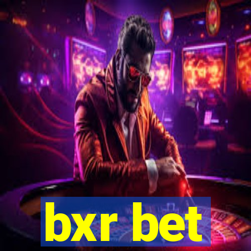 bxr bet